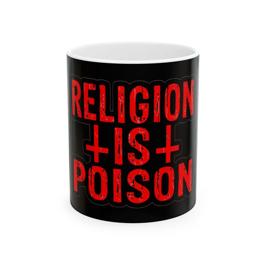 Satanic Ceramic Mug (11oz, 15oz) - 'Religion is Poison but My Coffee Isn't' Coffee Cup