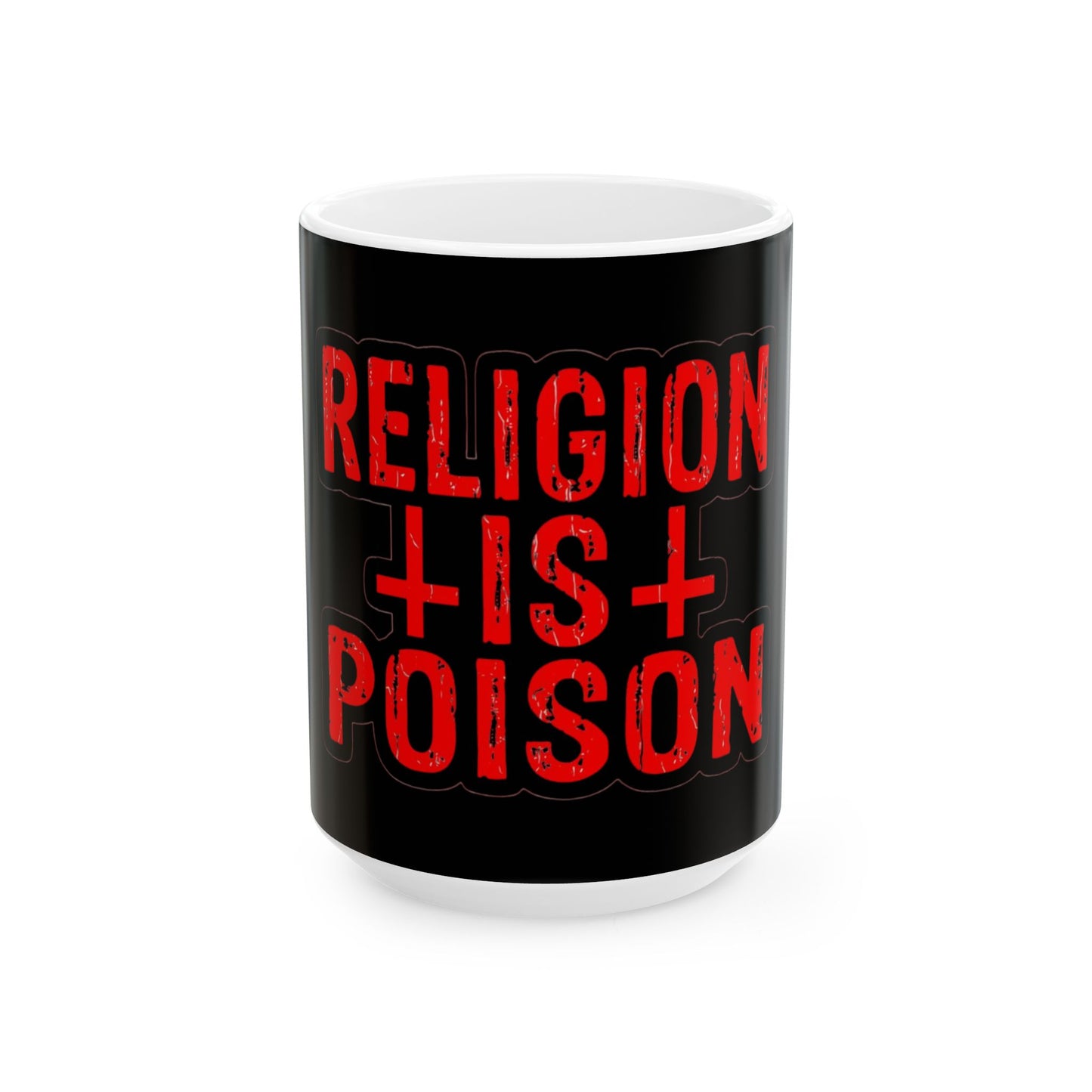 Satanic Ceramic Mug (11oz, 15oz) - 'Religion is Poison but My Coffee Isn't' Coffee Cup
